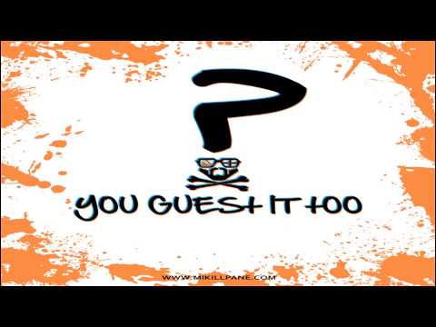 Mikill Pane ft G FrSH   May Be Wrong [You Guest It Too]