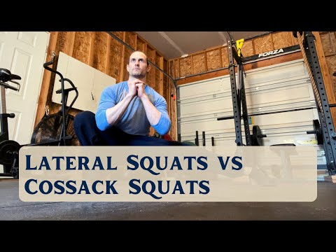 Lateral Squats and Lunges vs Cossack Squats