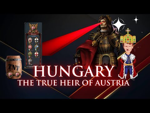 EU4 1.34 Hungary - The True Heir of Austria