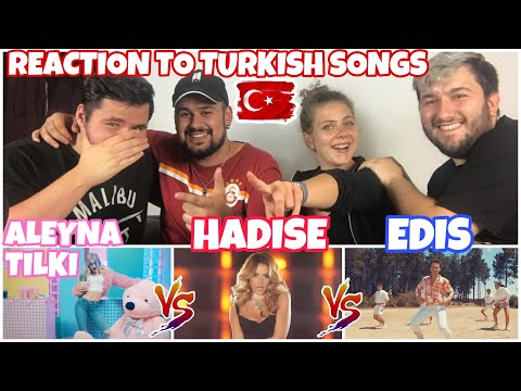 Reaction to TURKISH MUSIC: ALEYNA TILKI 'Sen olsan bari' & HADISE 'Sifir Tolerans' & EDIS 'Yalan'