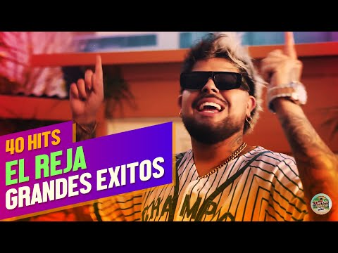El Reja - Grandes Exitos - 40 HITS