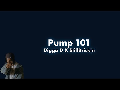 #CGM Digga D X StillBrickin - Pump 101 Lyric Video