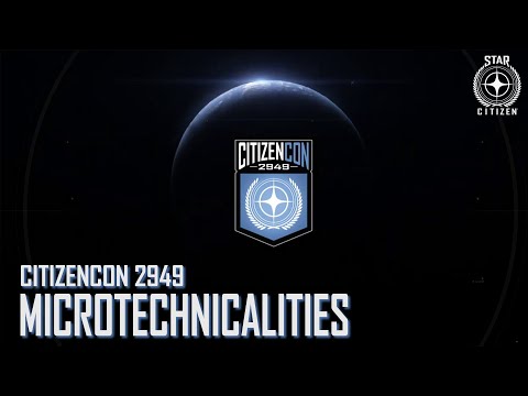 Star Citizen: CitizenCon 2949 - microTechnicalities