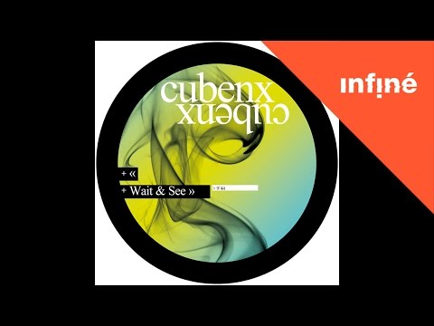 Cubenx - Wait & See
