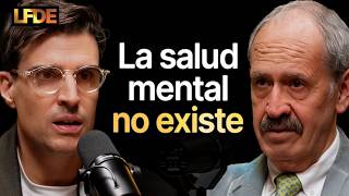 Psiquiatra #1: Cómo Entender tu Sufrimiento Sin un Diagnóstico Psiquiátrico - LFDE