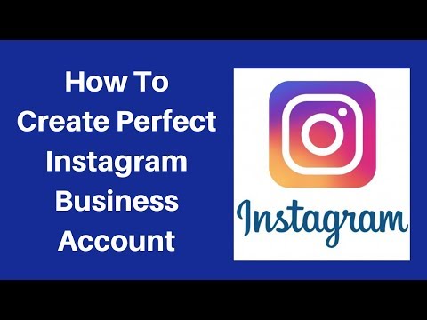 How to create perfect instagram business account