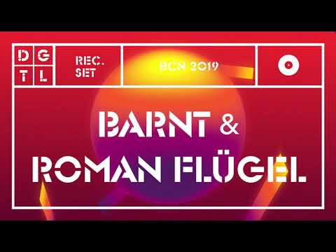 BARNT & ROMAN FLUGEL | set at DGTL Barcelona 2019