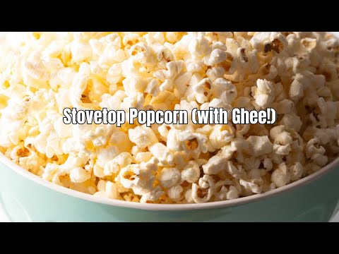 How to Make Stovetop Popcorn with Ghee | 3-Ingredient Healthy Snack Recipe