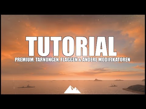 FLAGGEN, PREMIUM & Modifikatoren - World of Warships | [Tutorial] [DE] [60fps]