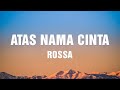 Rossa - Atas Nama Cinta - Lirik Lagu