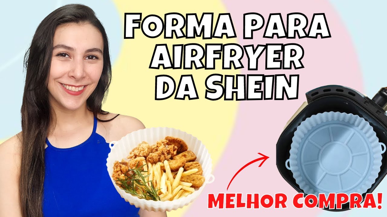 FORMA DE SILICONE PARA AIRFRYER DA SHEIN - Isabela Martin