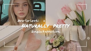 How to look "Naturally pretty"🌷✨| how to look good Without makeup ✨💖