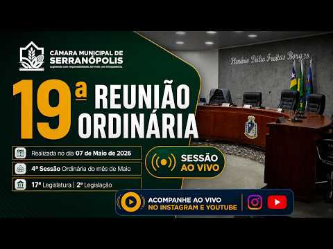 19ª Sessão Ordinária de 2026 – Câmara Municipal de Serranópolis GO