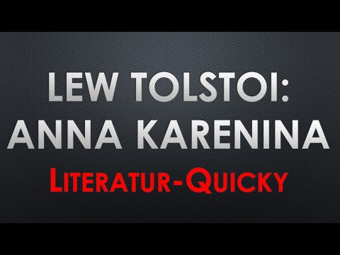 Lew Tolstoi: ANNA KARENINA Literatur Quicky Literatur Check in 3 bis 5 Minuten Klassiker