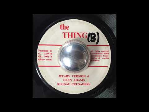 Weary Version 4 - Glen Adams & The Reggae Crusaders