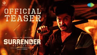 Surrender - Official Teaser | Tharshan  Lal  Sujith Shanker | Gowthaman Ganapathy | Vikas Badisa