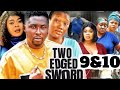 TWO EDGED SWORD SEASON 9 & 10  (new Nigerian movie 2022)