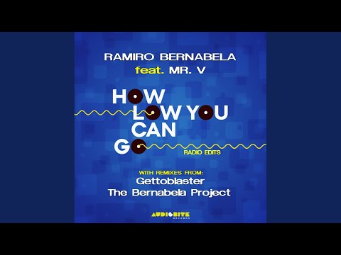 How Low Can You Go (The Bernabela Project Remix Radio Edit)