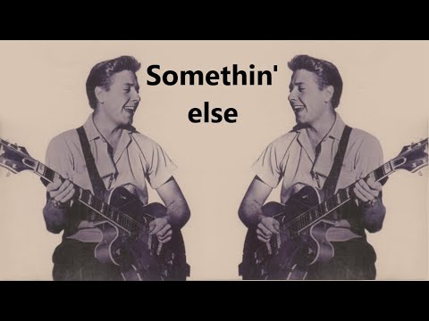 Eddie Cochran   Somethin' Else (with lyrics)