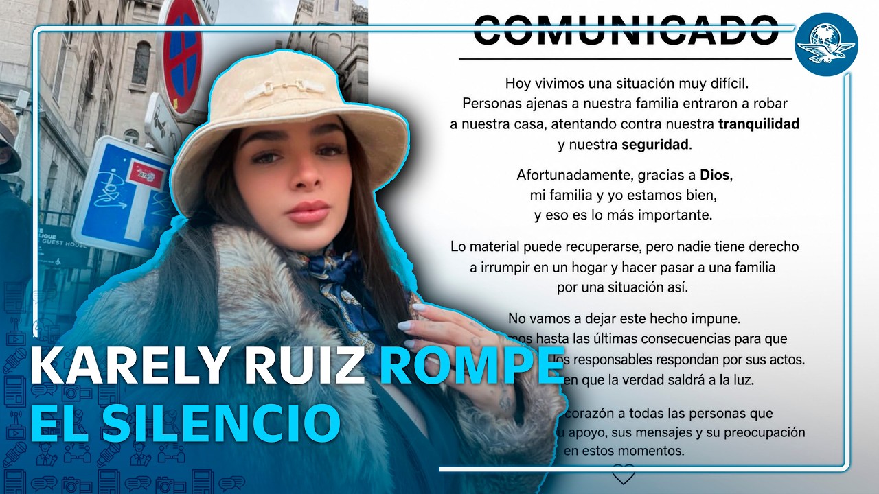 Karely Ruiz se pronuncia tras asalto e intento de secuestro; responde críticas