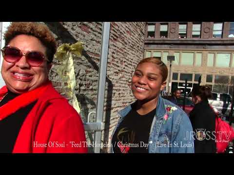 James Ross @ House Of Soul - "Christmas Day Feed The Homeless - www.Jross-tv.com (St. Louis)