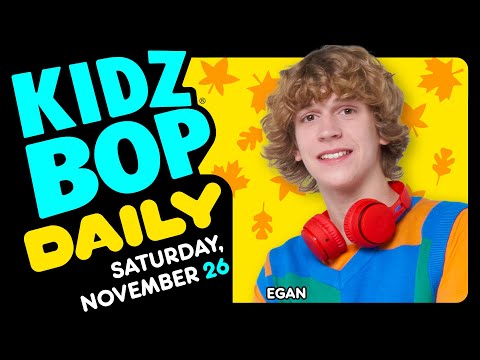 KIDZ BOP Daily - Saturday, November 26, 2022