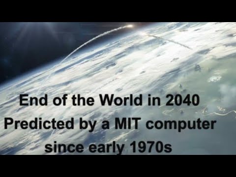 End of the World in 2040 Predicted by a MIT computer
