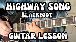 HIGHWAY SONG Guitar Lesson BLACKFOOT w/ Free Tabs (Part 1)