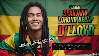 Download lagu D'LLOYD - SPANJANG LORONG GELAP ‼️ REGGAE COVER BY BLEGA MUSIC AI  mp3
