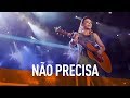 Paula Fernandes - Não Precisa (DVD Festeja Brasil 2016) [Vídeo Oficial]