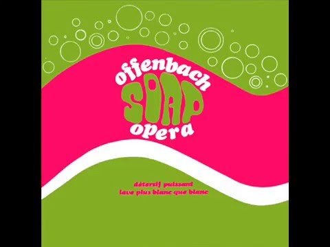 Offenbach [CAN 72] Faut que j'me pousse