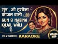 Sun O Hasina Kajal Wali Karaoke Sangeet Jollymukherjee Karaoke Musicsong