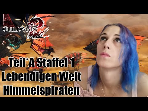 Guild Wars 2 Staffel 1 Lebendigen Welt "Himmelspiraten" Teil*A