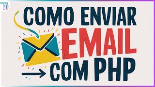 Como enviar Emails com PHP (Autenticados / Gmail)