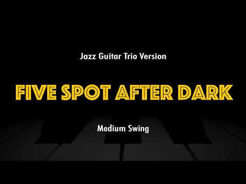 Five Spot After Dark | Jazz Standard Practice Play-Along