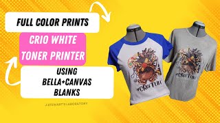 Full Color Prints on Light Tees| 1 Step Paper| Crio White Toner Printer| BELLA + CANVAS Blanks