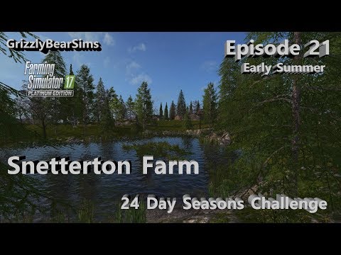 Farming Simulator 17 ᴴᴰ  Snetterton Farm 🚜 24 Day Seasons Challenge - Episode 21