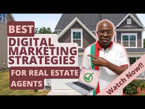 Digital Marketing Strategies For Real Estate Agents - Top 6 Realtor Marketing Tips