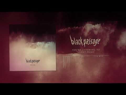 Black Passage - Silent Home (Official Stream Video)