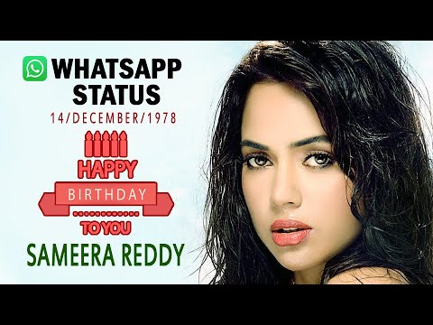 Sameera Reddy Whatsapp Status:  Latest Birthday Wishes Video | Age - Photos [December Born]
