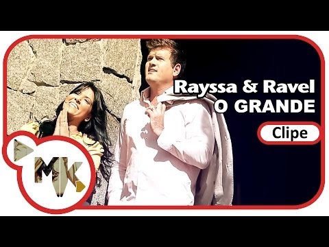 Rayssa e Ravel - 🙌 O Grande (Clipe Oficial MK Music em HD)