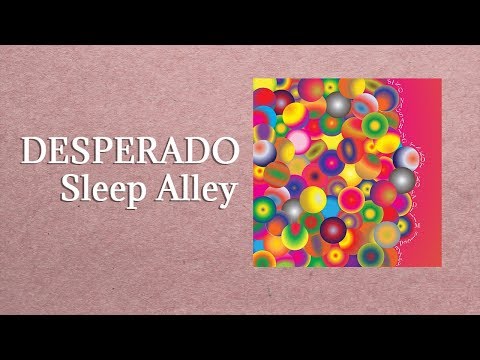 Sleep Alley - Desperado (Official Audio/2019 Album Version)