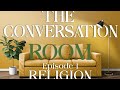 THE CONVERSATION ROOM: Ep1 RELIGION ft Dr Frederick Mutesa