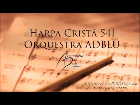 Harpa Cristã 541 - Calvário Revelação de Amor