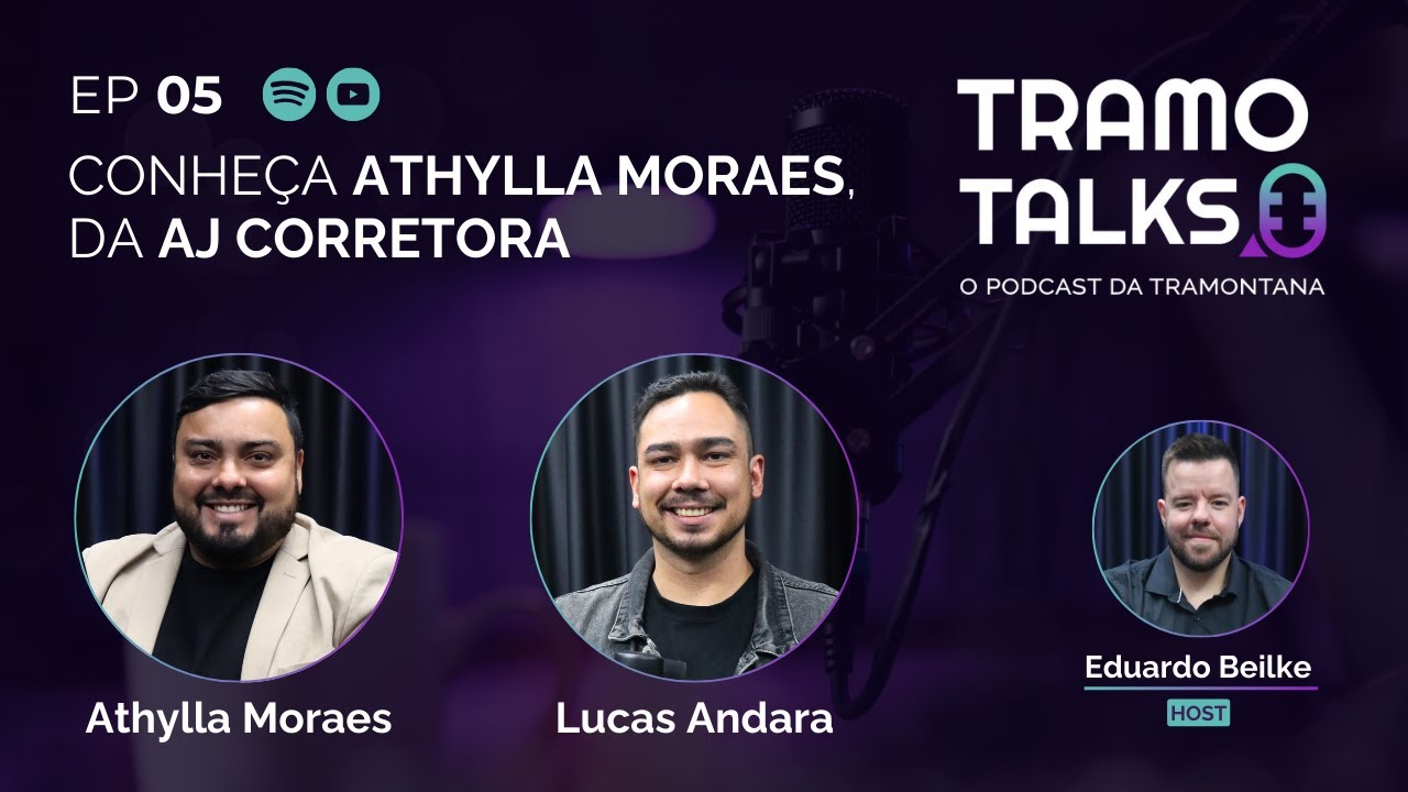 EP05 | Conheça Athylla Moraes, da AJ Corretora