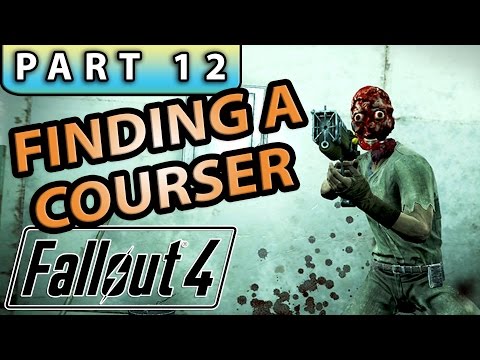 FALLOUT 4 Gameplay Walkthrough Part 12 - FIND THE COURSER