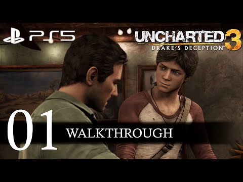 Uncharted 3: Drake's Deception Remastered Walkthrough Part 1 (No Commentary/Full Game) PS5