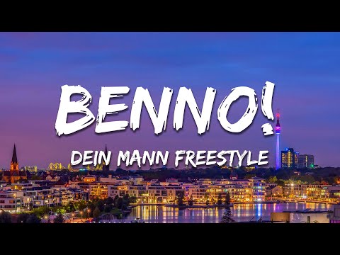 benno! - Dein Mann Freestyle (Lyrics)
