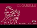 Clouseau - Stil (Official Lyric Video)