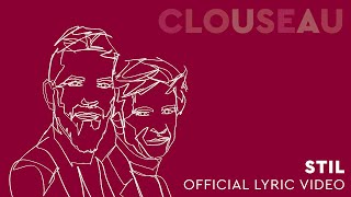 Clouseau - Stil (Official Lyric Video)